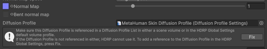 The skin material's Diffusion Profile field set to MetaHuman Skin Diffusion Profile, with Unity's warning below it that the profile must be referenced in a Diffusion Profile List, and the Fix button beside the warning